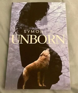 The Unborn (book two to alphas dirty little secret) 