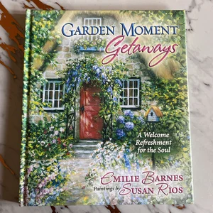 Garden Moment Getaways