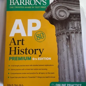 AP Art History Premium, Sixth Edition: Prep Book with 5 Practice Tests + Comprehensive Review + Online Practice