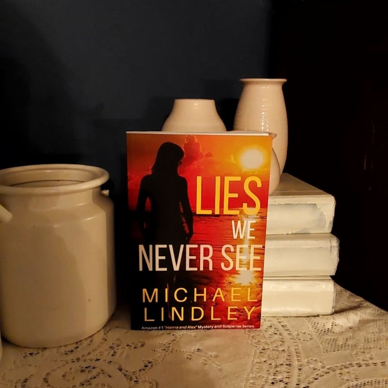 Lies We Never See