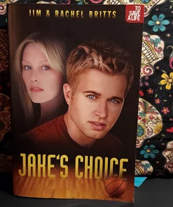 Jake's Choice