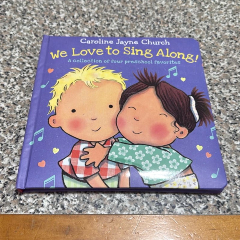We Love to Sing Along! First Edition