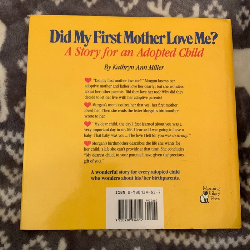 Did My First Mother Love Me?