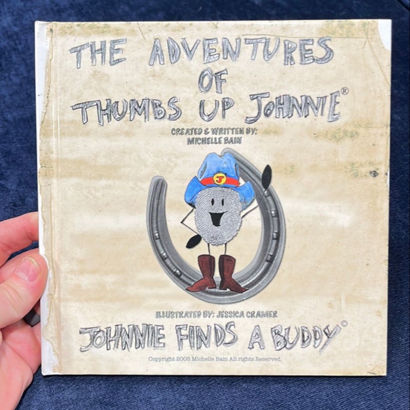 The Adventures of Thumbs Up Johnnie - Two book bundle (Johnnie Finds Buddy and Zipp, Little Digit & the Happy Signs)