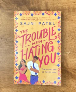 The Trouble with Hating You