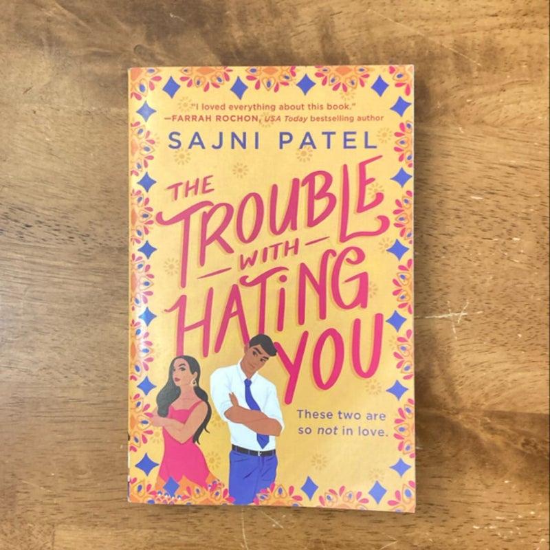 The Trouble with Hating You