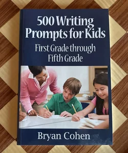 500 Writing Prompts for Kids