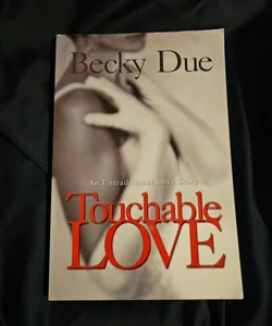 Touchable Love