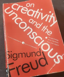 On Creativity and the Unconscious