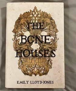 Signed: The Bone House