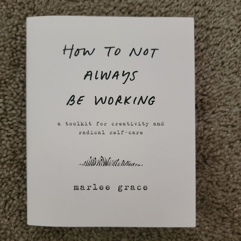 How to Not Always Be Working