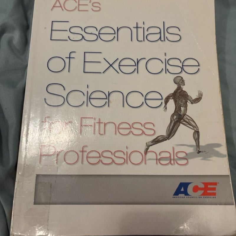 Ace's Essentials of Exercise. .