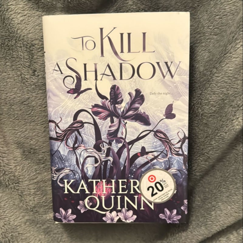 To Kill a Shadow