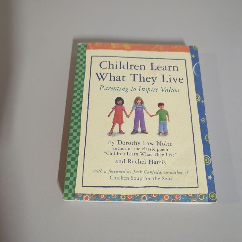 Children Learn What They Live