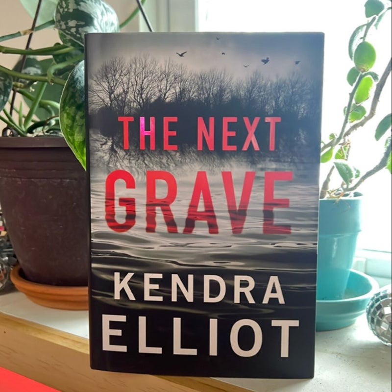 The Next Grave by Kendra Elliot