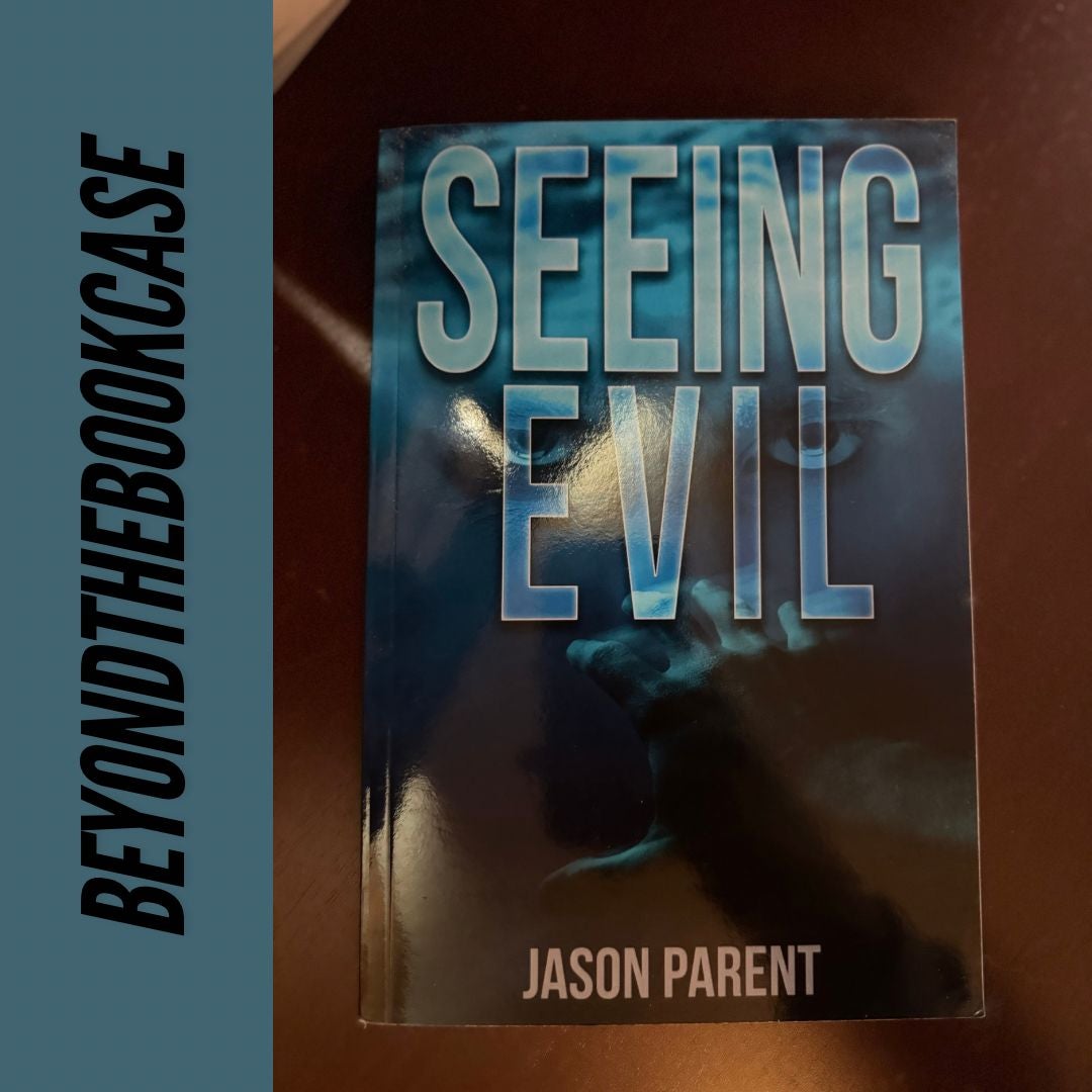 Seeing Evil