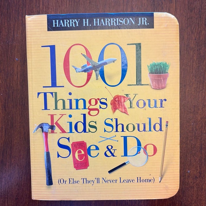 1001 Things Your Kids Should See and Do