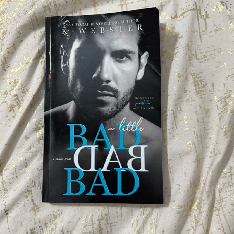 A Little Bad Bad Bad