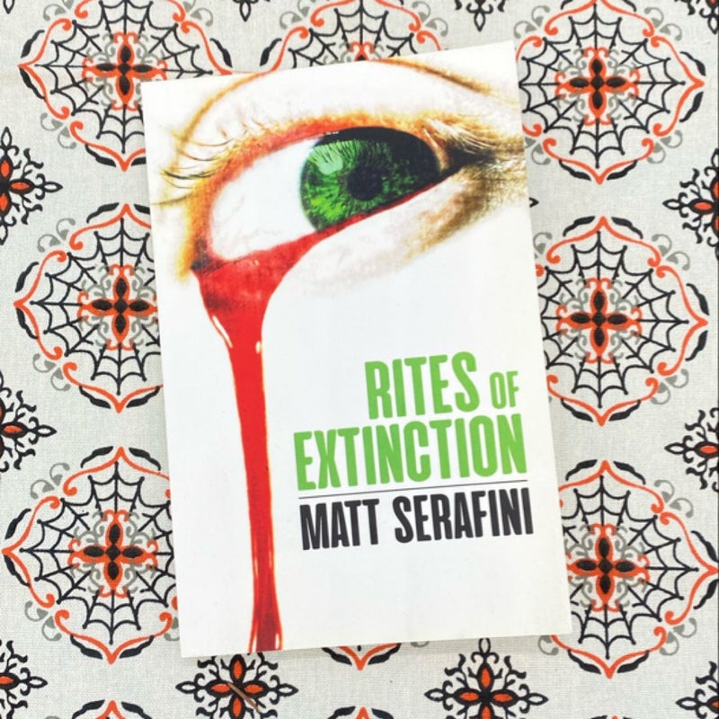 Rites of Extinction