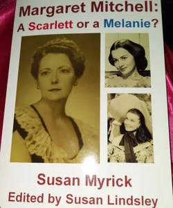 Margaret Mitchell: A Scarlett or a Melanie 