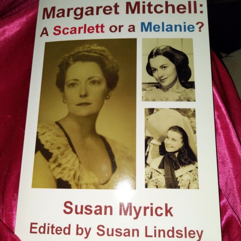 Margaret Mitchell: A Scarlett or a Melanie 