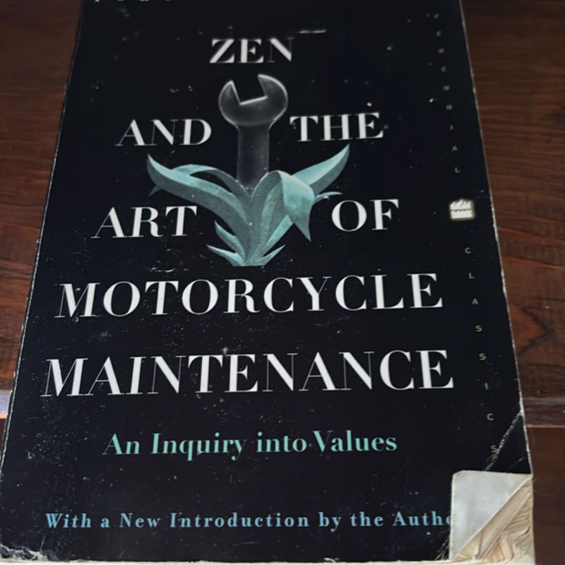 Zen and the Art of Motorcycle Maintenance
