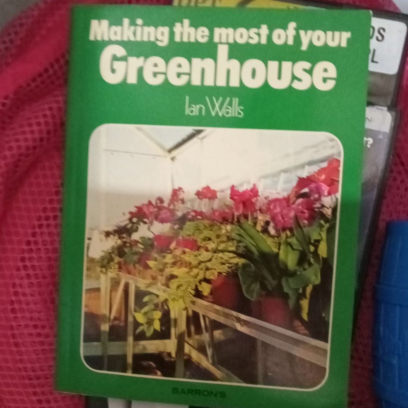 Making the most of your greenhouse