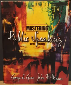 Mastering public speaking fifth edition
