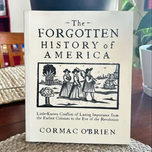 The Forgotten History of America