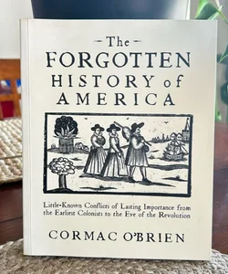 The Forgotten History of America