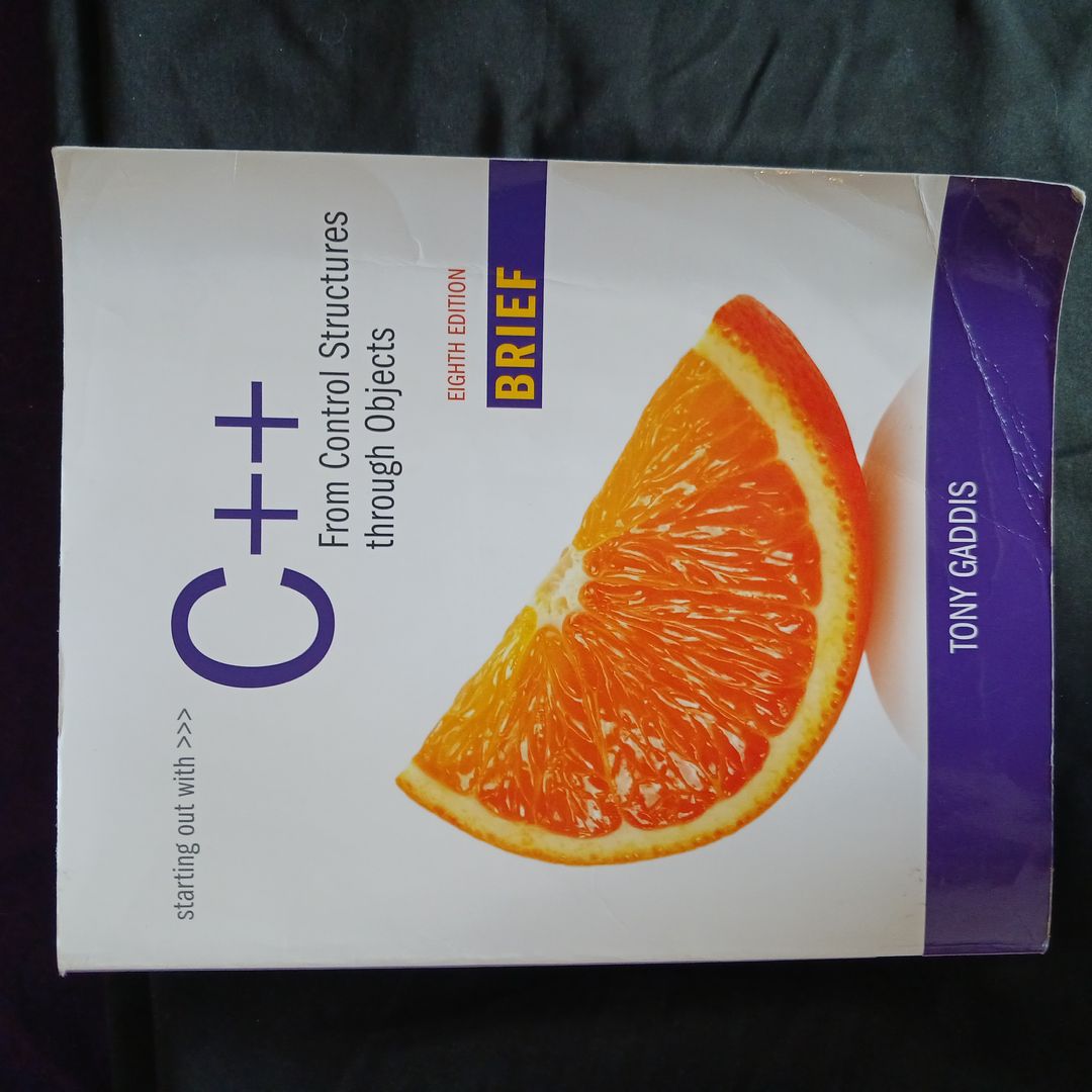 Starting Out with C++ from Control Structures Through Objects