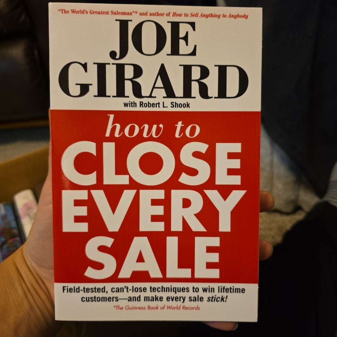 How to Close Every Sale
