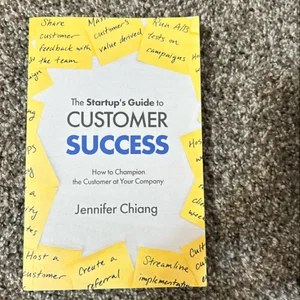 The Startup's Guide to Customer Success