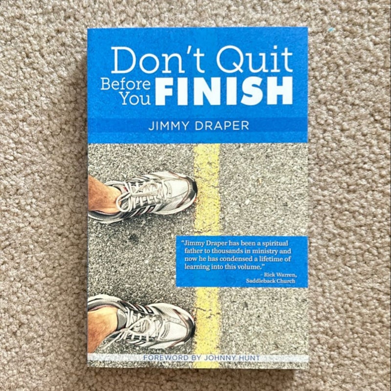 Don’t Quit Before You Finish
