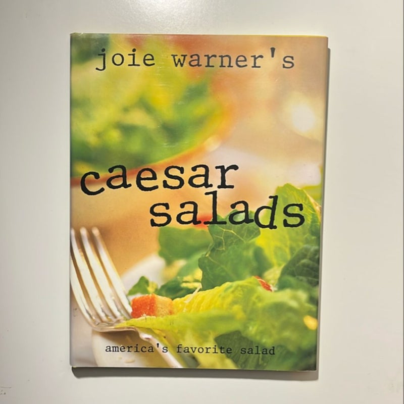 Joie Warner's Ceasar Salads