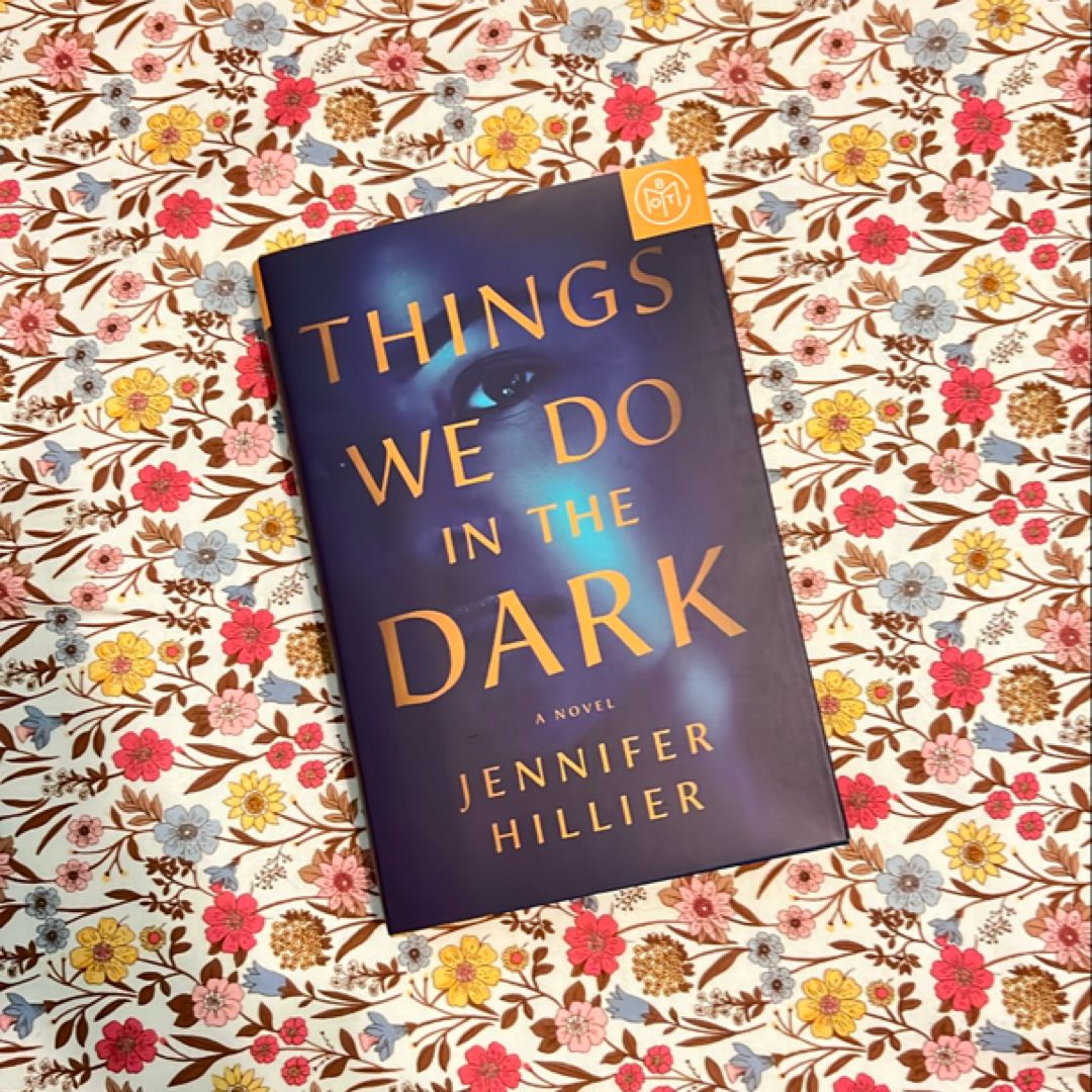 Things We Do in the Dark