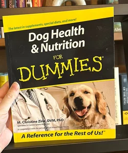 Dog Health and Nutrition for Dummies