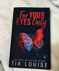 For your eyes only (signed)