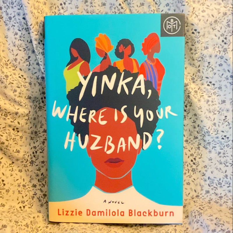 Yinka, Where Is Your Huzband?