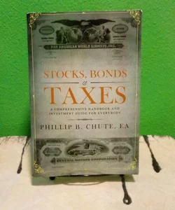 Stocks, Bonds & Taxes - Signed