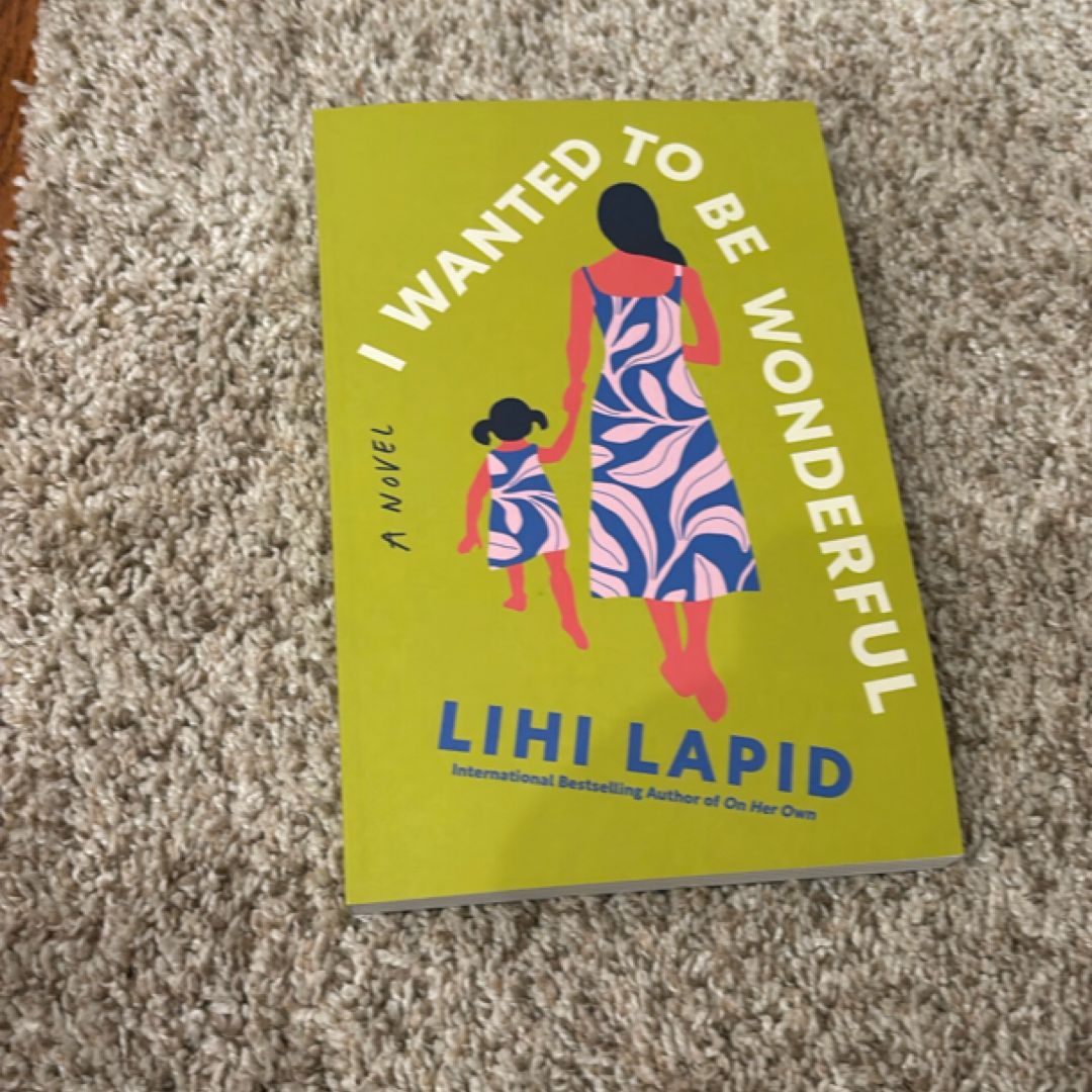 I Wanted to Be Wonderful