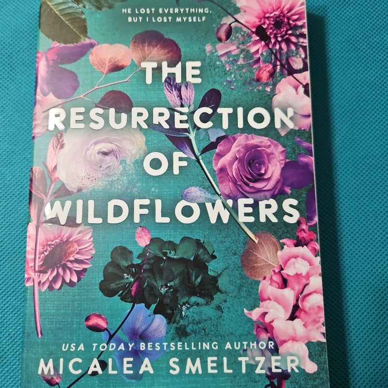 The Resurrection of Wildflowers