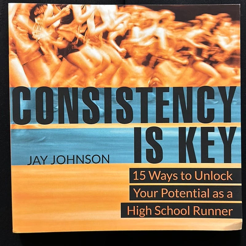Consistency Is Key
