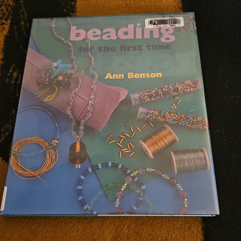 Beading for the First Time®