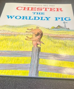 Chester the Wordly Pig