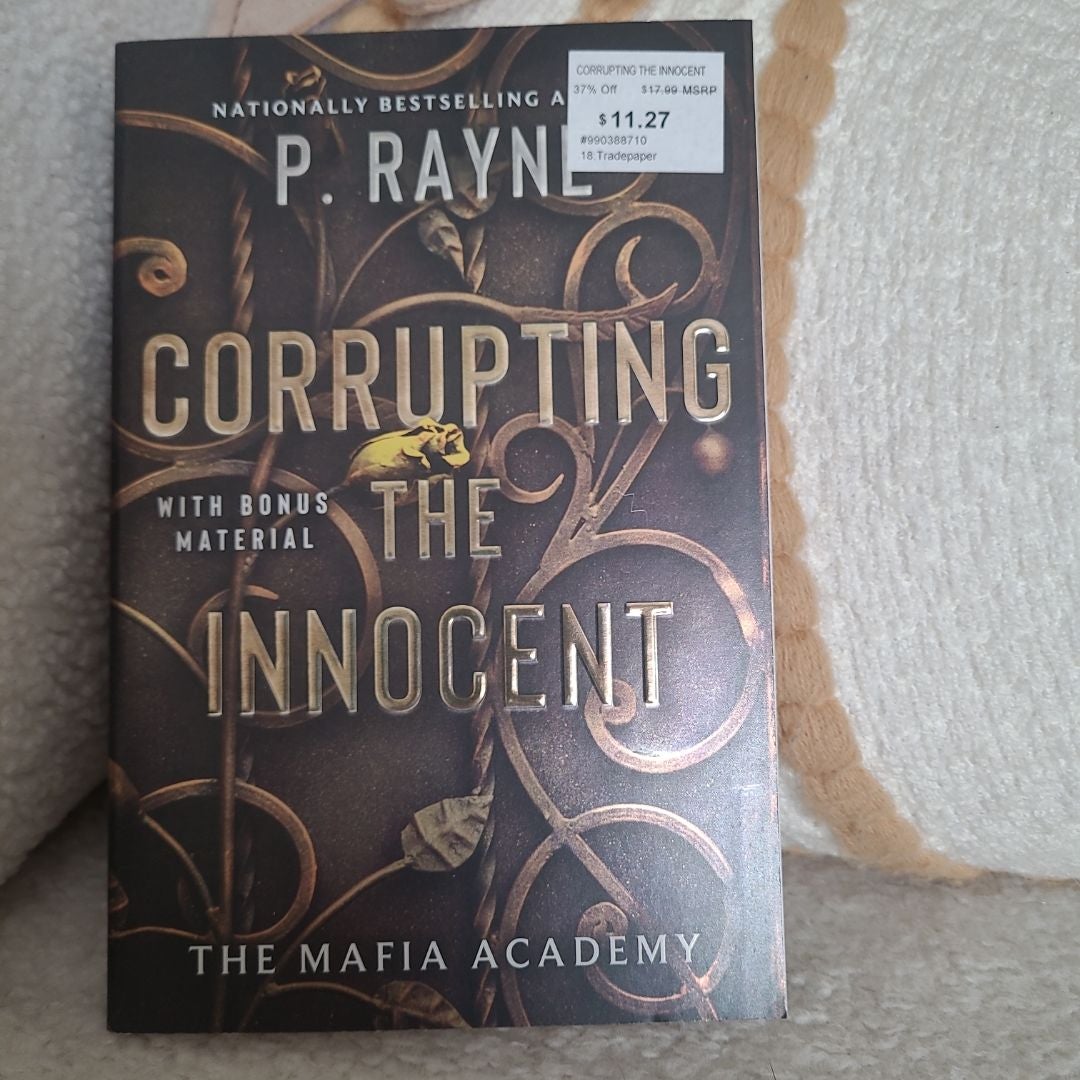 Corrupting the Innocent