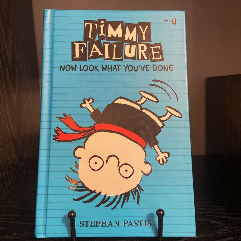 Timmy Failure: Now Look What You've Done