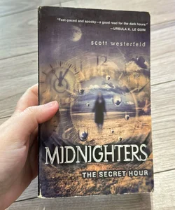 Midnighters #1: the Secret Hour