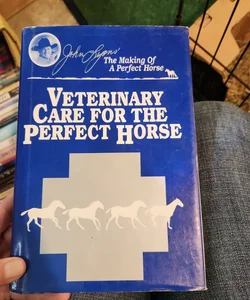 Veterinary Care for the Perfect Horse