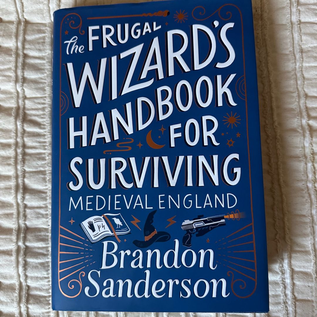 The Frugal Wizard's Handbook for Surviving Medieval England by Brandon  Sanderson